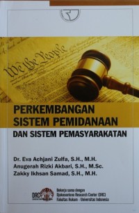 PERKEMBANGAN SISTEM PEMIDANAAN DAN SISTEM PEMASYARAKATAN