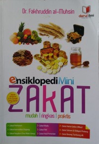 Ensiklopedi Mini Zakat : Mudah, Ringkas, Praktis