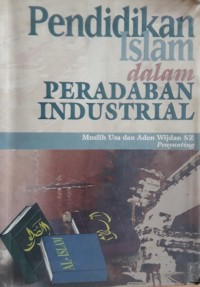 Pendidikan Islam dalam Peradaban Industrial