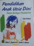 Pendidikan Anak Usia Dini dalam Berbagai Pendekatan