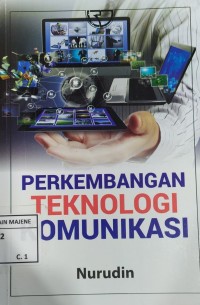 Perkembangan Teknologi Komunikasi