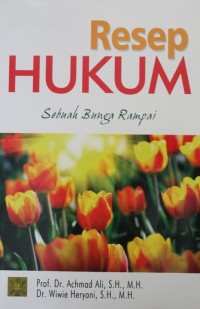 Resep Hukum : Sebuah Bunga Rampai