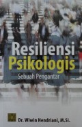 Resiliensi Psikologis : Sebuah Pengantar