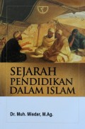 SEJARAH PENDIDIKAN DALAM ISLAM