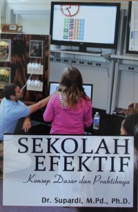 Sekolah Efektif : Konsep Dasar dan Praktiknya