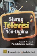 Siaran Televisi Non-Drama : Kreatif, Produksi, Public Relations, dan Iklan