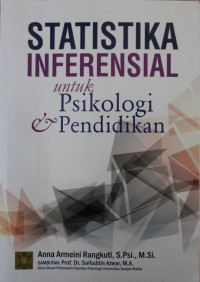 STATISTIKA INFERENSIAL, Untuk psikologi dan pendidikan