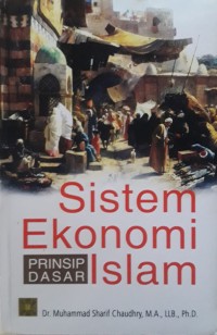 Sistem Ekonomi Islam : Prinsip Dasar