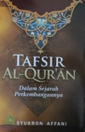 Tafsir Al-Qur'an Dalam Sejarah Perkembangannya
