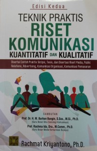 TEKNIK PRAKTIS RISET KOMUNIKASI KUANTITATIF DAN KUALITATIF