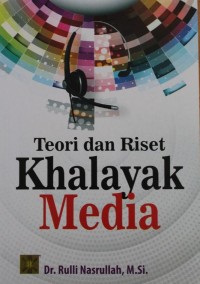 Teori dan Riset Khalayak Media