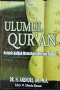 Ulumul Qur'an : Kaidah-kaidah Memahami Firman Tuhan