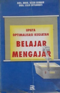 Upaya Optimalisasi Kegiatan Belajar Mengajar