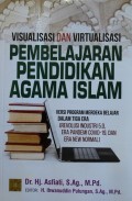 Visualisasi dan Virtualisasi Pembelajaran Pendidikan Agama Islam Versi Program Merdeka Belajar Tiga Era