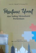 Persatuan Umat dan Saling Memahami Perbedaan