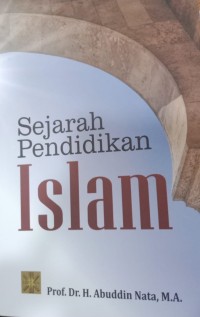 SEJARAH PENDIDIKAN ISLAM