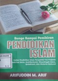 Bunga Rampai Pemikiran Pendidikan Islam: Kajian Pendidikan Islam Perspektif Visi Propetik InterkoneksitasSains, Multikultural, Wasaathiyah  Islam, Globalisasi, dan Historia Kultural.