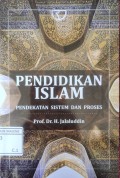 Pendidikan Islam Pendekatan Sistem dan Proses