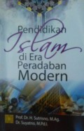 Pendidikan Islam di Era Peradaban Modern