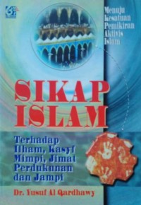 Sikap Islam : Terhadap Ilham, Kasyf Mimpi, Jimat, Perdukunan, dan Jampi