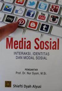 Image of Media Sosial : Interaksi, Identitas dan Modal Sosial
