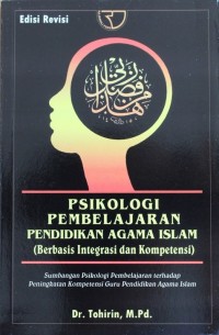Psikologi Pembelajaran Pendidikan Agama Islam (Berbasis Integrasi dan Kompetensi)